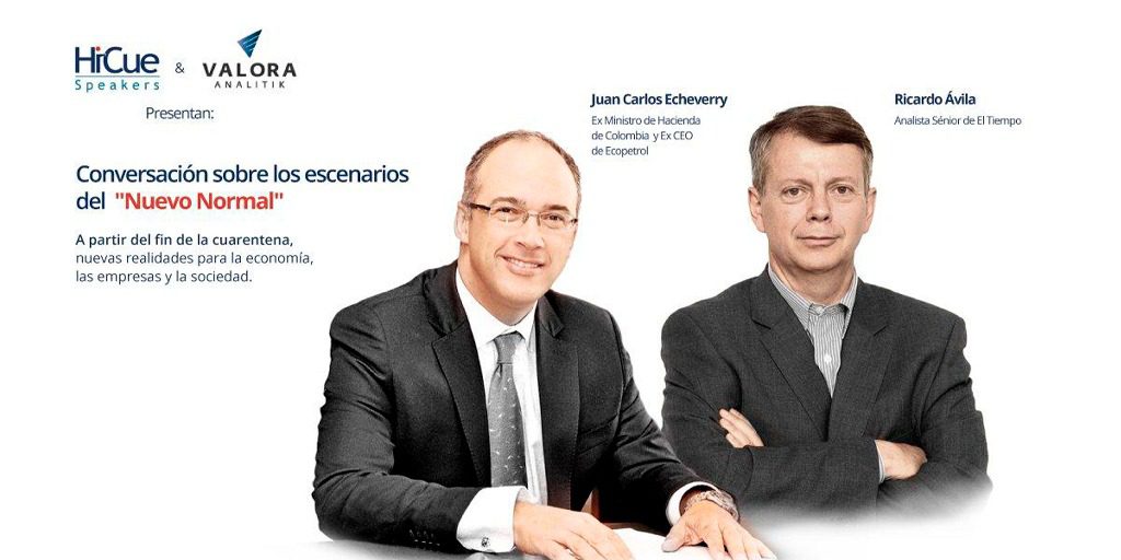 Medidas De Colombia Ante Covid 19 Aun Son Timidas Concluyen Juan C Echeverry Y Ricardo Avila En El Nuevo Normal Valora Analitik 2020 04 22