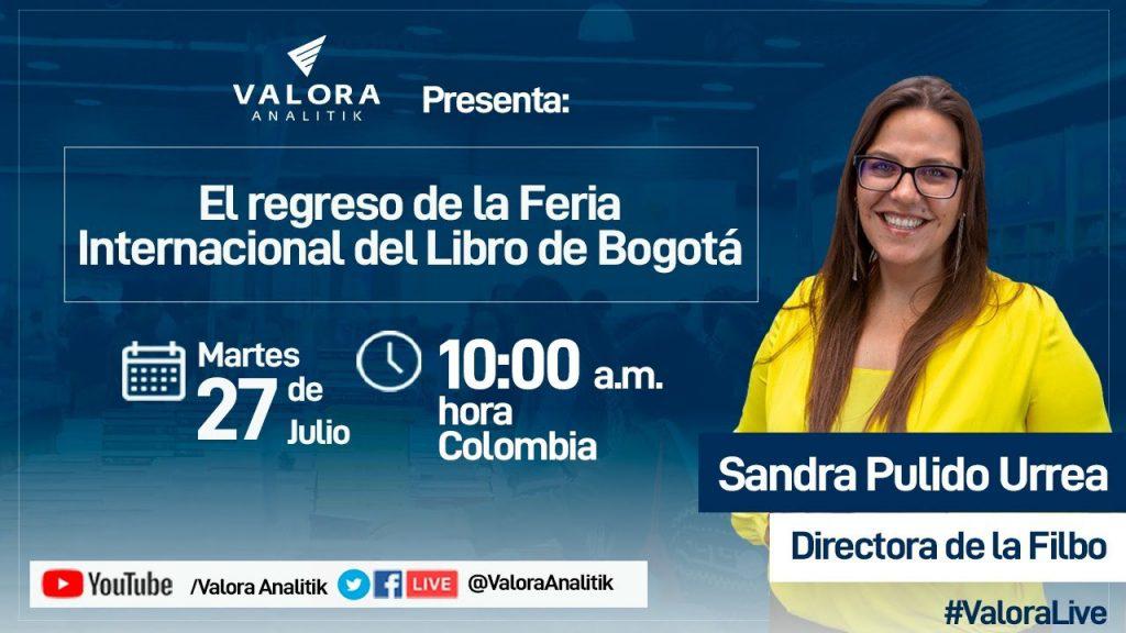 Vuelve la Feria internacional del Libro de Bogotá; eventos digitales y presenciales