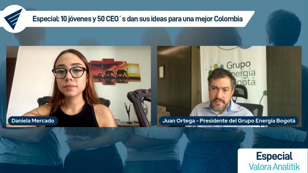 Juan Ricardo Ortega - Presidente Grupo Energía Bogotá, y su visión de futuro para el país.