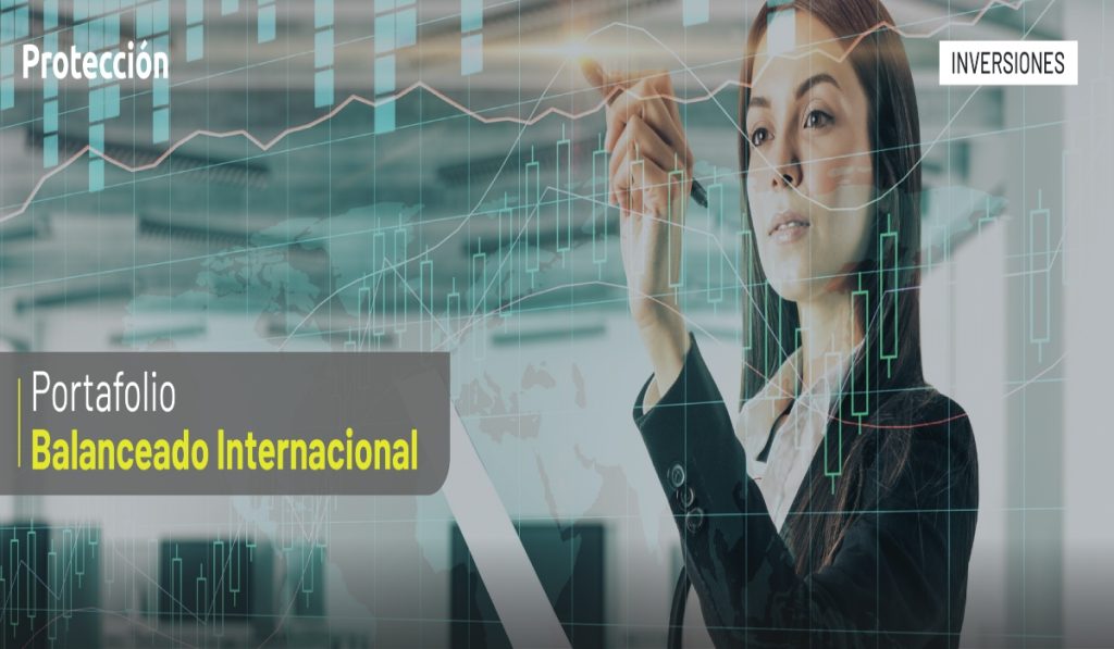 Protección dispone nuevo portafolio balanceado internacional en renta fija y acciones