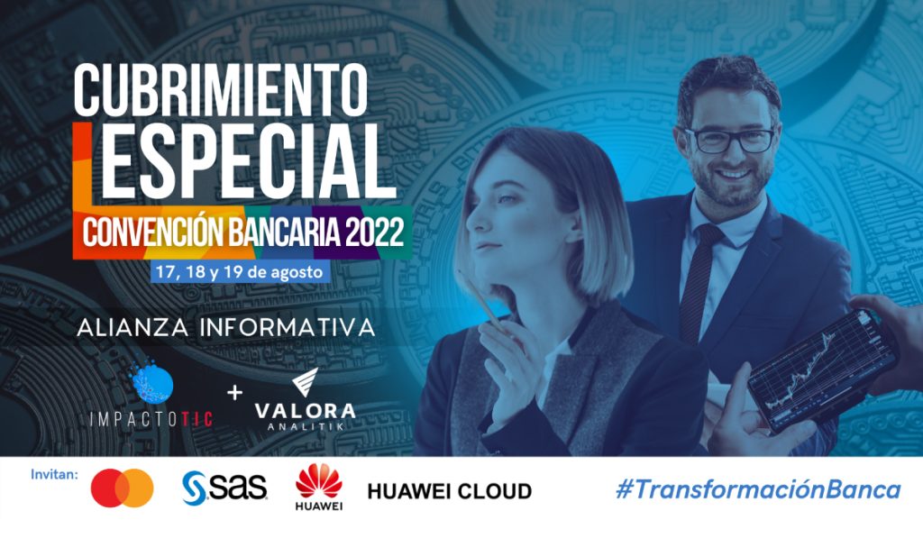 Valora Analitik e Impacto TIC firman alianza para llevar la Convención Bancaria a otro nivel