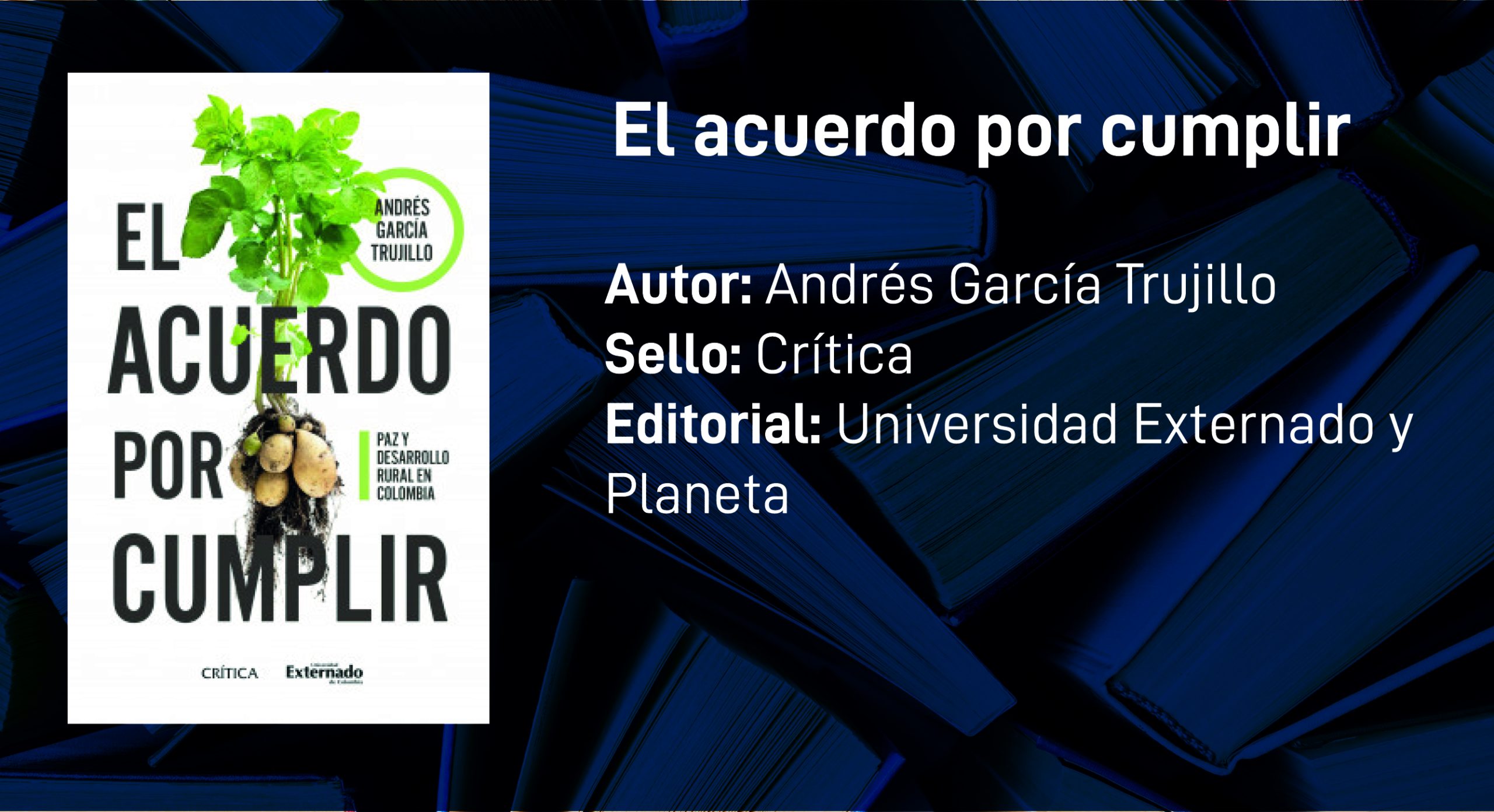Los 4 libros de la semana por Valora Analitik: paz, empresas, historia y ciencia