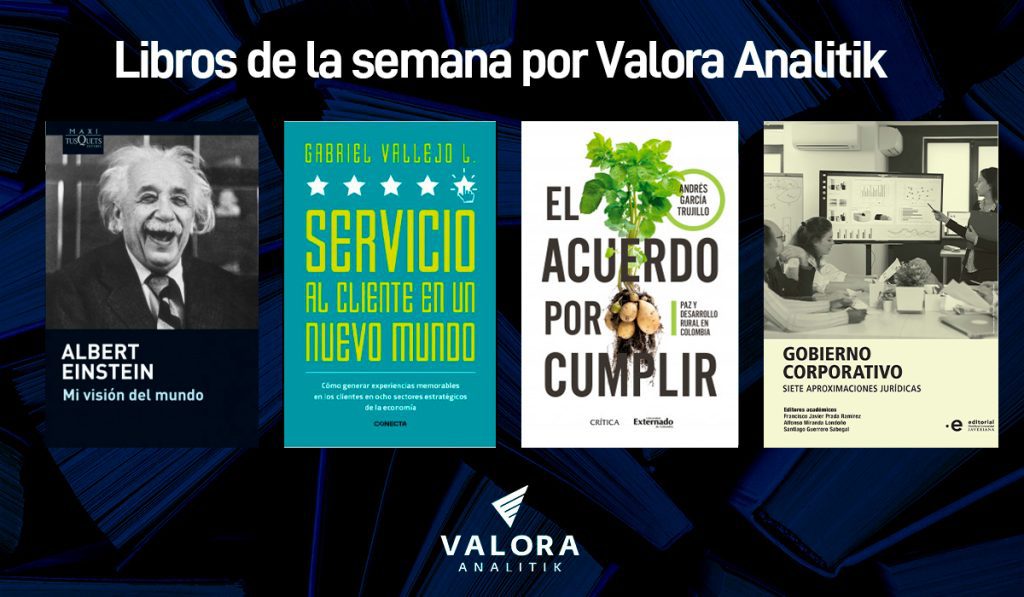 Los 4 libros de la semana por Valora Analitik: paz, empresas, historia y ciencia