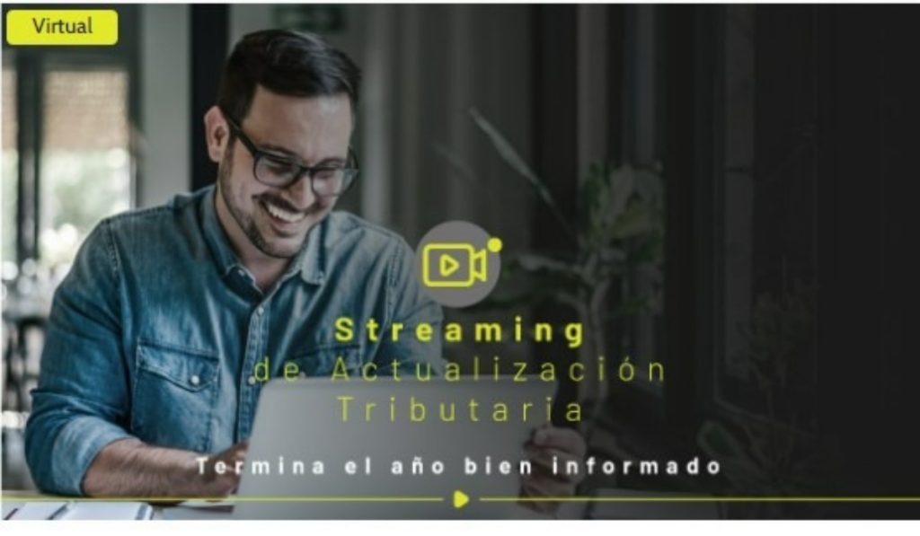 Nuevo streaming de actualización tributaria en Colombia.