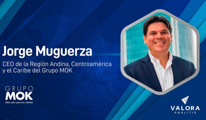 Jorge Muguerza, nuevo CEO de la Región Andina, Centroamérica y el Caribe del Grupo MOK
