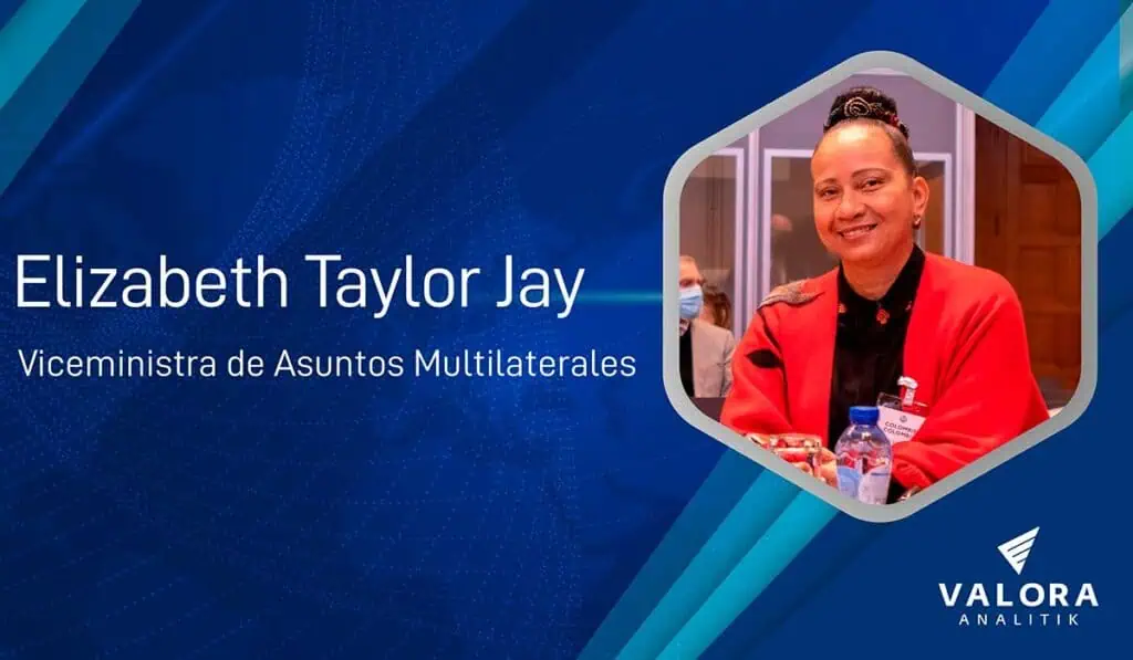 Elizabeth Taylor Jay, nueva viceministra de Asuntos Multilaterales de Colombia Elizabeth Taylor Jay, nueva viceministra de Asuntos Multilaterales de Colombia