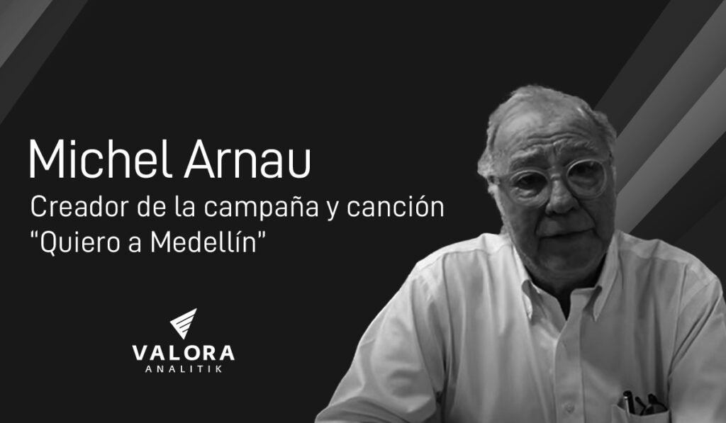 Falleció Michel Arnau, creativo de la campaña Quiero a Medellín.