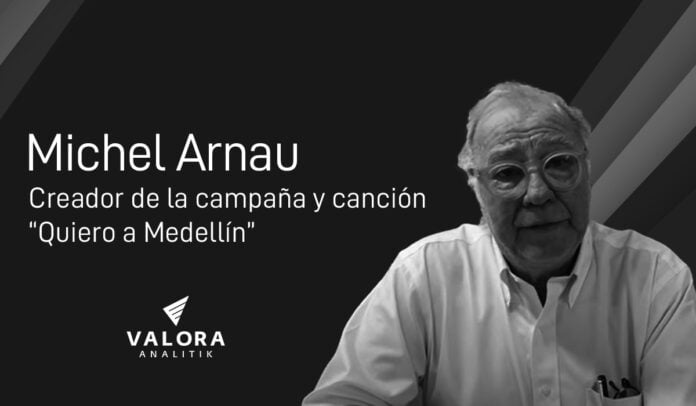 Falleció Michel Arnau, creativo de la campaña Quiero a Medellín.