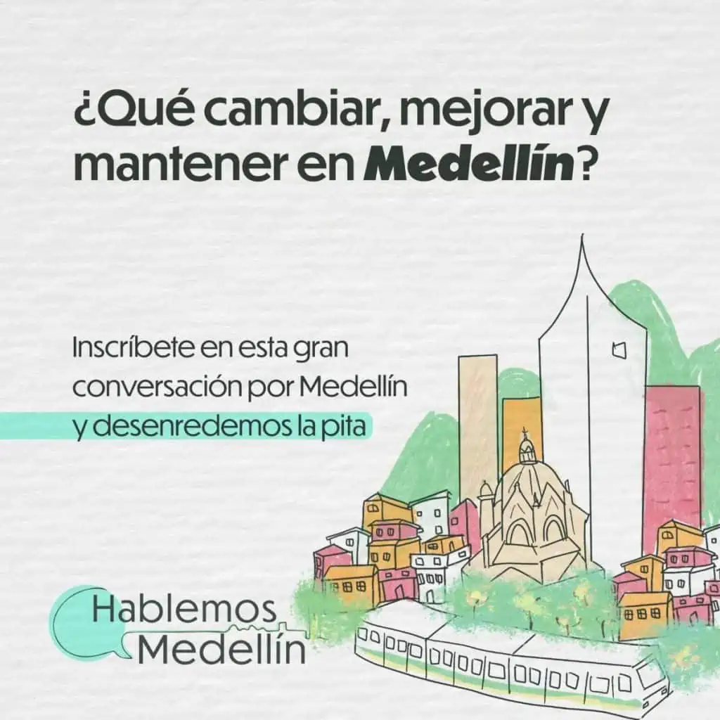 Hablemos Medellín: iniciativa que promoverá diálogo sobre el próximo alcalde Poster sobre Hablemos Medellín