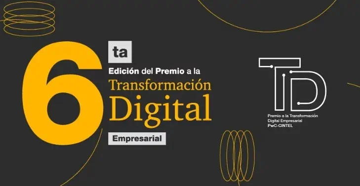 Abierta la convocatoria para el VI Premio a la Transformación Digital Empresarial de PwC Colombia y CINTEL Premio de transformación digital
