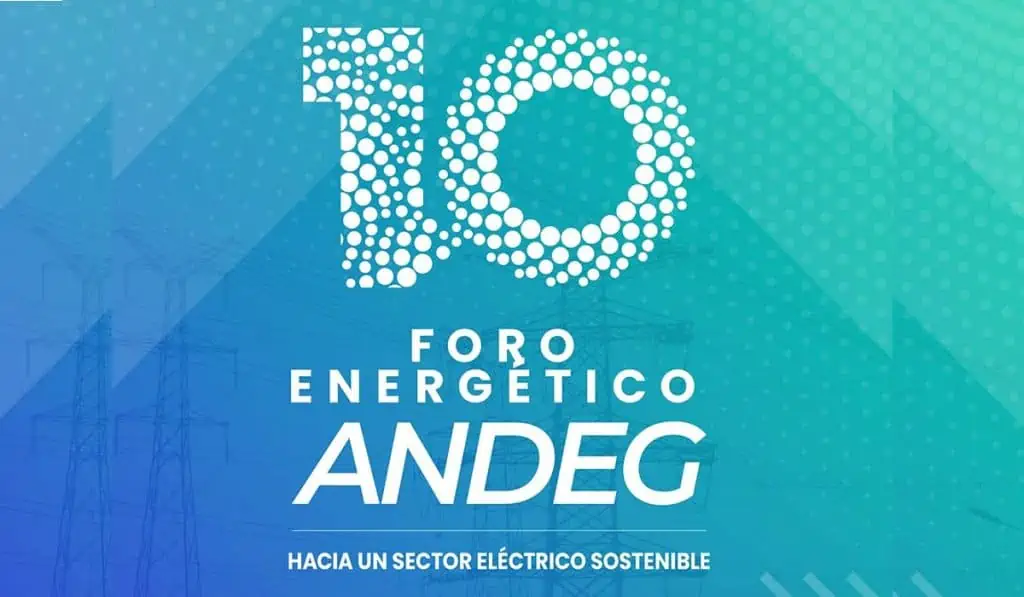 Llega el 10° Foro energético de Andeg en Bogotá: Valora Analitik será medio aliado 10° Foro energético de Andeg en Bogotá