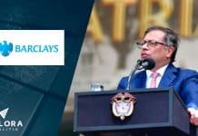 Barclays emitió un reporte en el que recomienda invertir tras la crisis del gobierno de Gustavo Petro