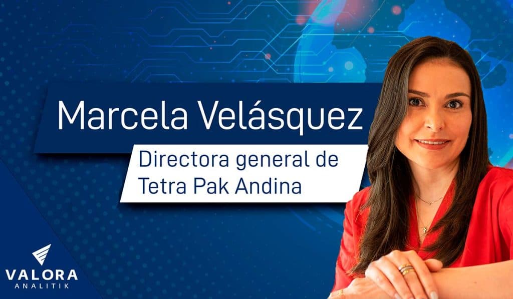 El reto de Tetra Pak es fortalecer su presencia en la región Andina: Marcela Velásquez Marcela Velásquez, directora general de Tetra Pak Andina