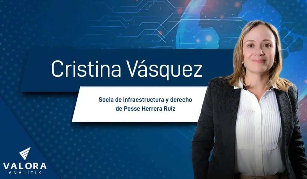 Se disparan demandas de vías 4G en Colombia: decisión de Petro de congelar peajes, entre las razones Cristina Vásquez Posse Herrera Ruiz