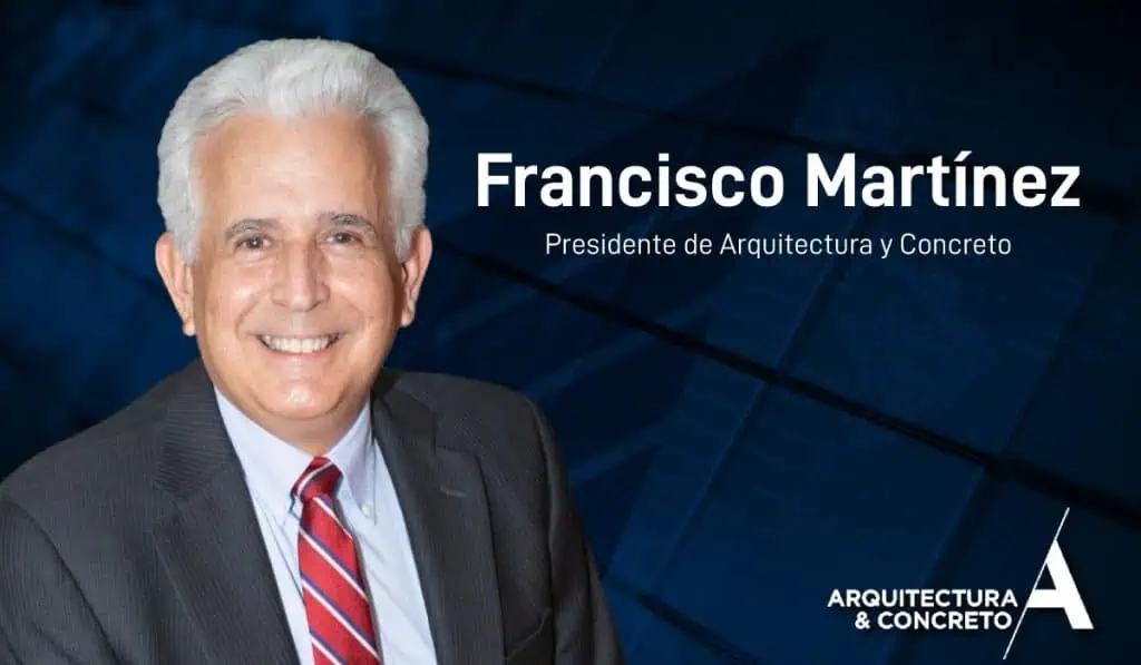 Arquitectura y Concreto da nuevos detalles de sus nuevos centros comerciales en Colombia Francisco Martínez, presidente de Arquitectura y Concreto