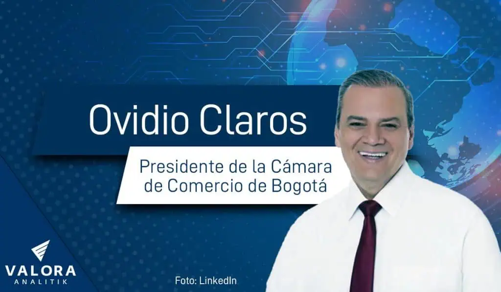 Ahora | Ovidio Claros es el nuevo presidente de la Cámara de Comercio de Bogotá Ovidio Claros presidente de la Cámara de Comercio de Bogotá