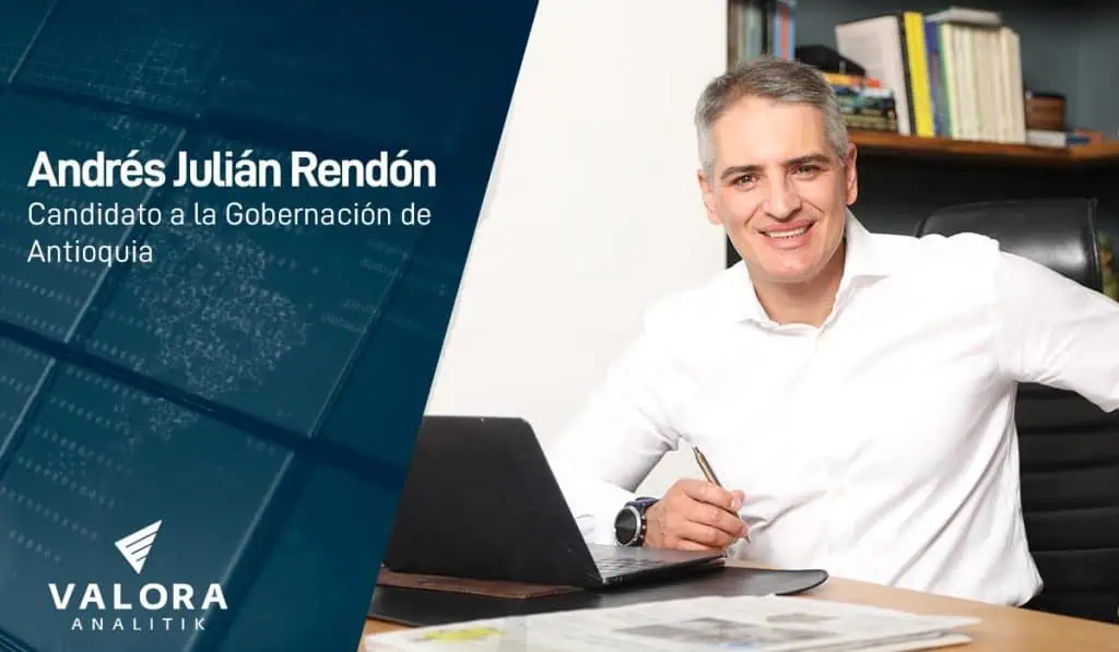 “Daremos confianza a los empresarios”: Andrés Julián Rendón, candidato a la Gobernación de Antioquia Andrés Julián Rendón - Gobernación de Antioquia