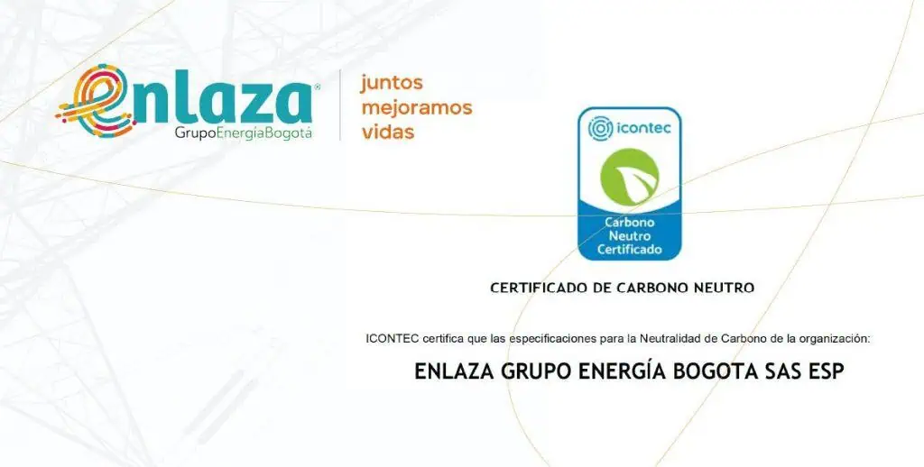 Enlaza, filial del Grupo Energía Bogotá, certificada como carbono neutro Enlaza, filial del Grupo Energía Bogotá, certificada como carbono neutro