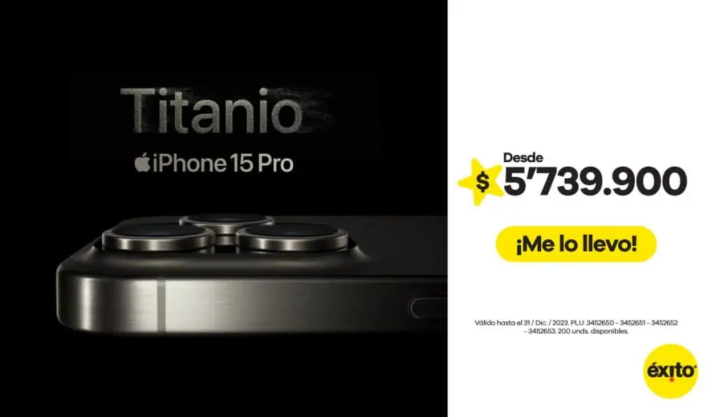 Nuevos iPhone 15 y iPhone 15 Pro se pueden adquirir en Éxito: con algunas tarjetas 0 % interés iPhone 15 Pro en Éxito