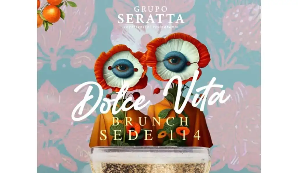 Así será el Brunch Dolce Vita, el evento más importante del Grupo Seratta Brunch Dolce Vita Grupo Seratta