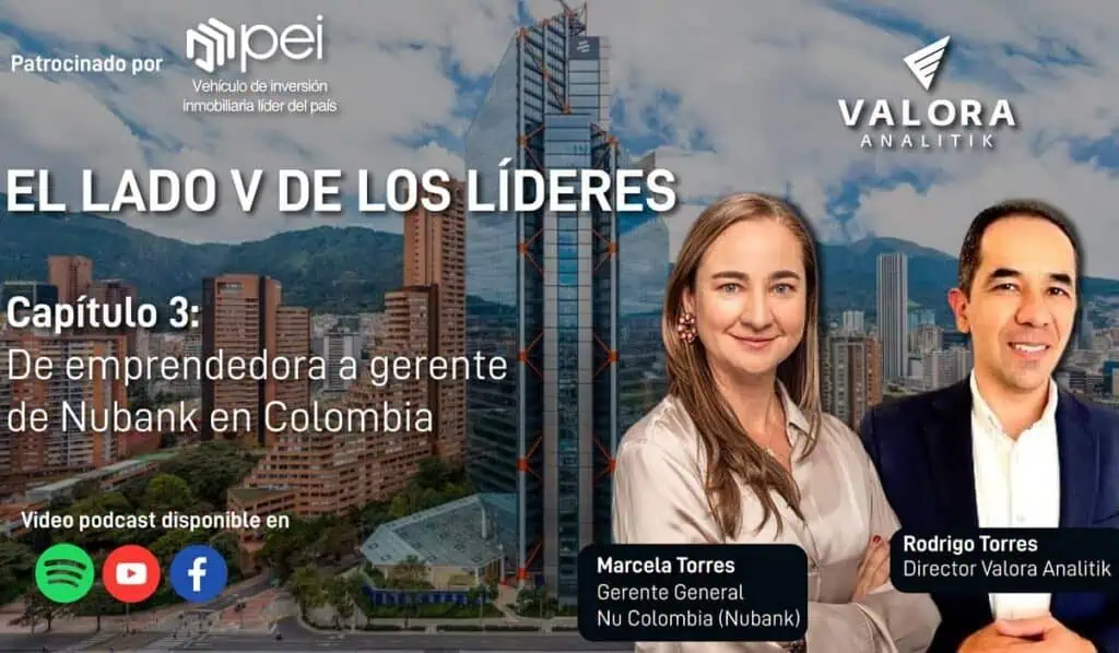 Conoce la historia de la gerente de Nubank Colombia en el Lado V de los Líderes: video podcast de Valora Analitik Tercer Episodio Videopodcast