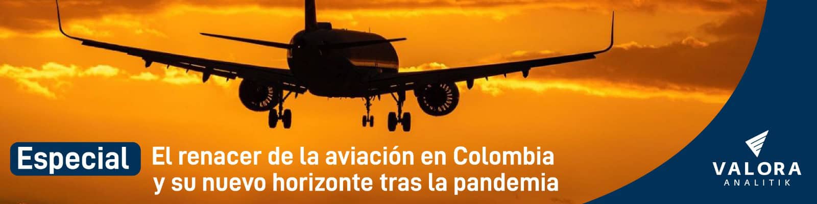 Especial: El renacer de la aviación en Colombia y su nuevo horizonte tras la pandemia
