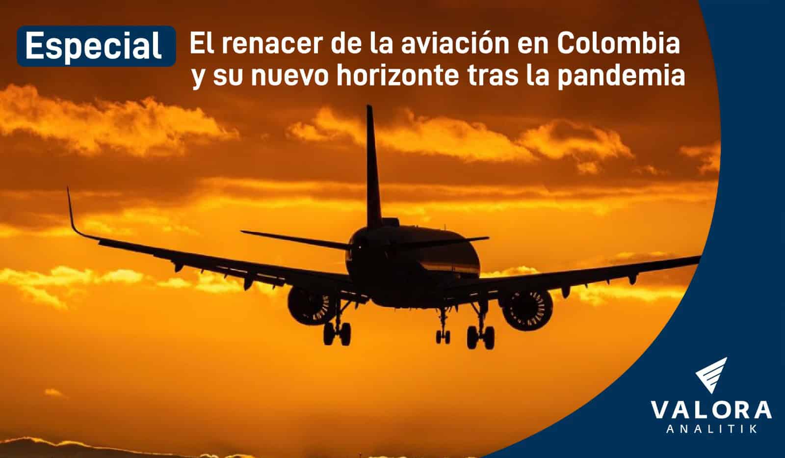 Especial: El renacer de la aviación en Colombia y su nuevo horizonte tras la pandemia