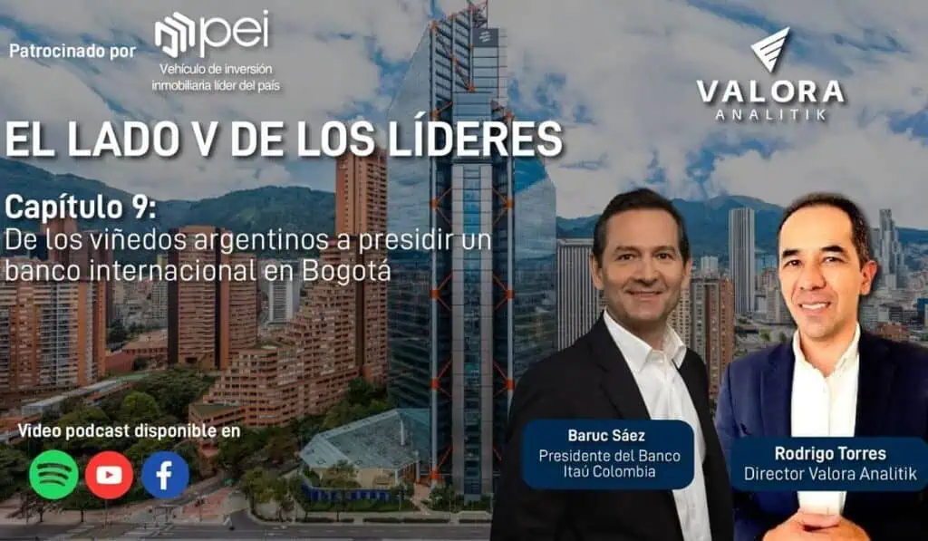 El Lado V de los Líderes: De los viñedos a la banca internacional con Baruc Sáez, presidente de banco Itaú Colombia El Lado V de los Líderes