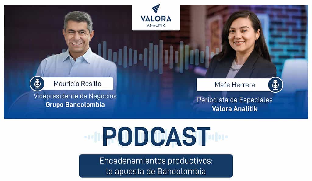 Encadenamientos productivos la apuesta de Bancolombia