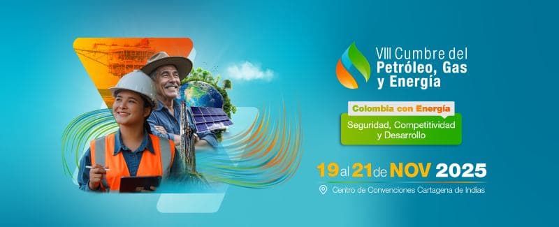 Colombia impulsará la transición energética desde la VIII Cumbre de Petróleo, Gas y Energía en Cartagena