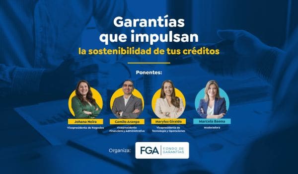 Garantías que impulsan la sostenibilidad de tus créditos
