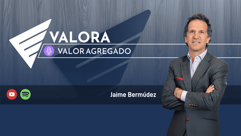 Valor Agregado cumple su primer año y supera 3 millones de visualizaciones con historias de los empresarios que mueven el país Jaime Bermúdez y Valor Agregado