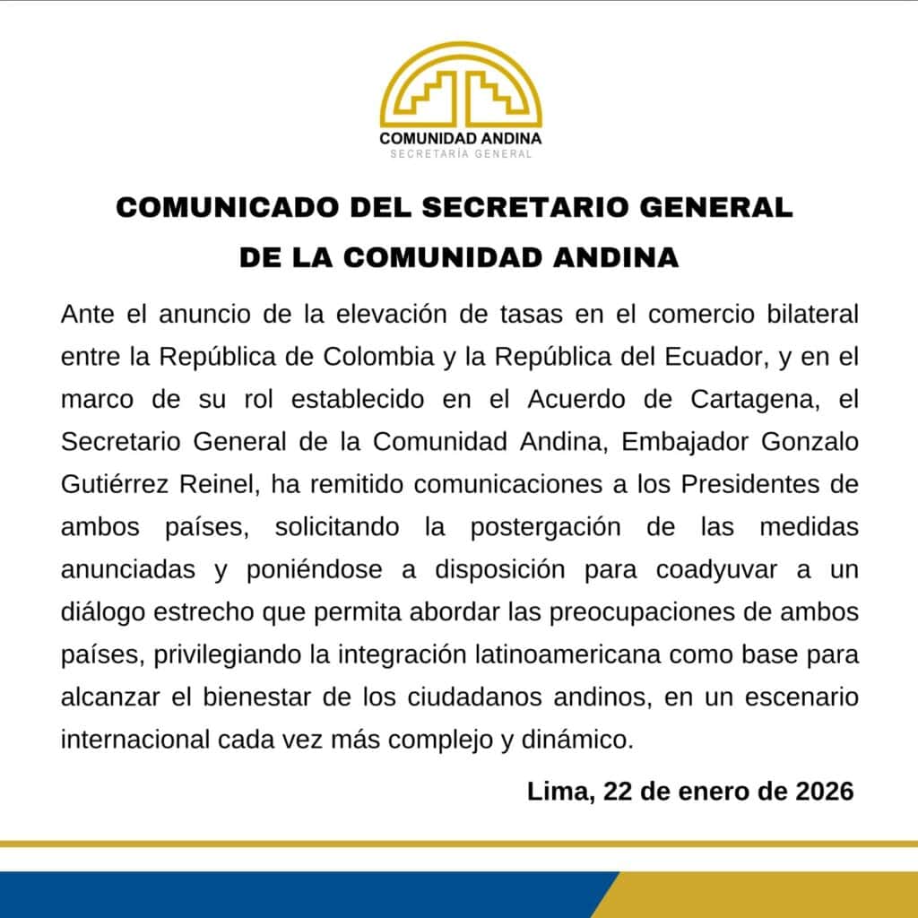 Comunidad Andina pide postergar aranceles establecidos por Colombia y Ecuador en medio de su conflicto Comunidad Andina pide postergar aranceles establecidos por Colombia y Ecuador en medio de su conflicto