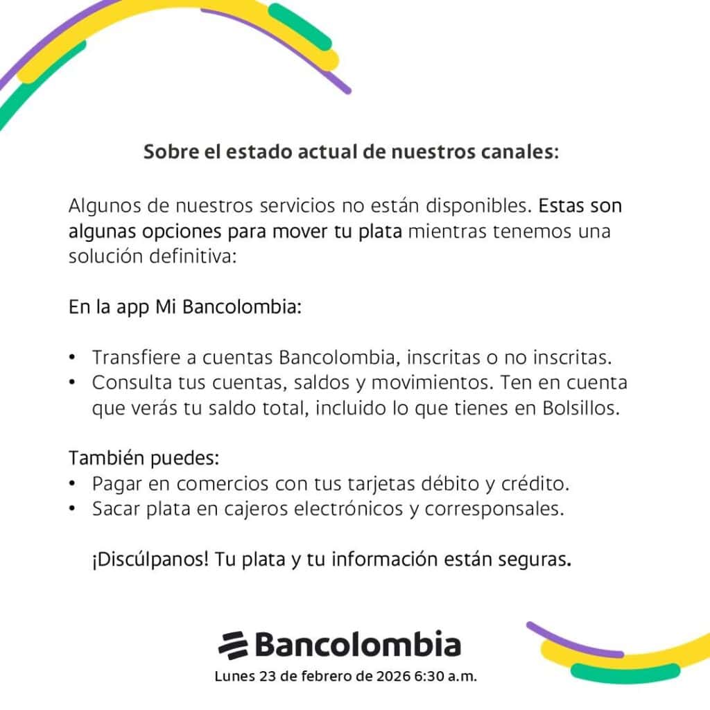 Comunicado Bancolombia tras fallas en su app Comunicado Bancolombia tras fallas en su app