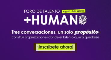 2da edición Foro de Talento – +HUMANO