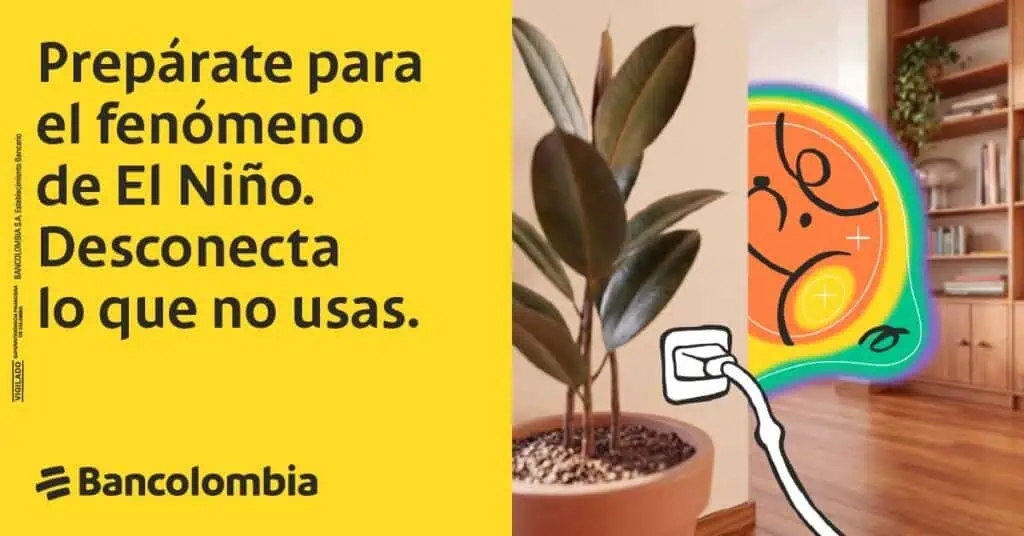 La propuesta de Bancolombia para anticipar el bolsillo ante el Fenómeno de El Niño Campaña sobre el Fenómeno de El Niño