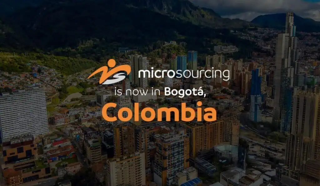 MicroSourcing desembarca en América Latina y Colombia será su base para operar regionalmente Con esta apertura completan 13 centros de operación y más de 10.000 profesionales