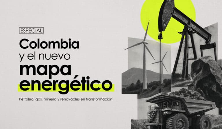 Especial: Colombia y el nuevo mapa energético