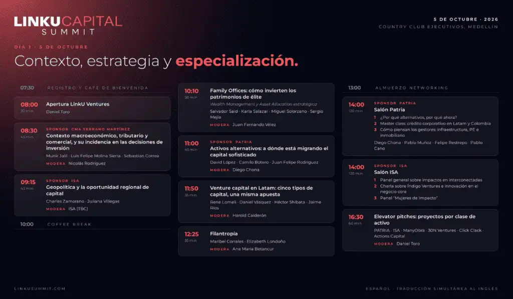 LinkU Capital Summit llevará a Medellín la conversación sobre cómo se está moviendo el capital en Latinoamérica Agenda del evento